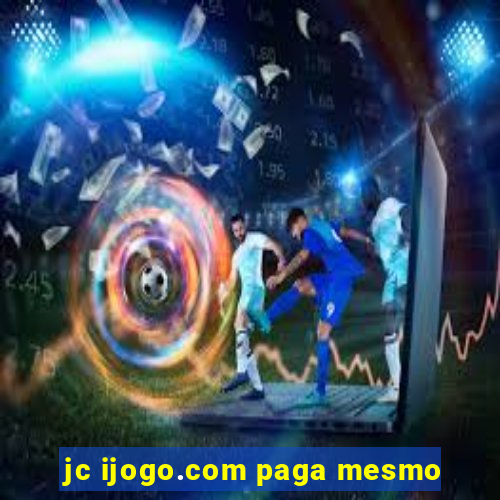 jc ijogo.com paga mesmo